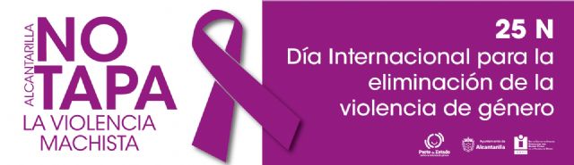 Alcantarilla comienza desde el lunes con los actos programados para conmemorar el 25N, con 'Alcantarilla NO TAPA la violencia machista'