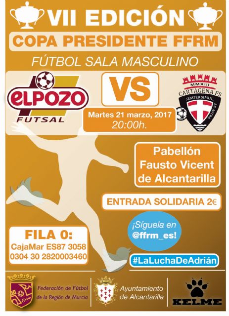 ElPozo Murcia y Plásticos Romero Cartagena disputan mañana martes en Alcantarilla la final de la VII Copa Presidente de la Federación de Fútbol de la Región de Murcia, de fútbol sala